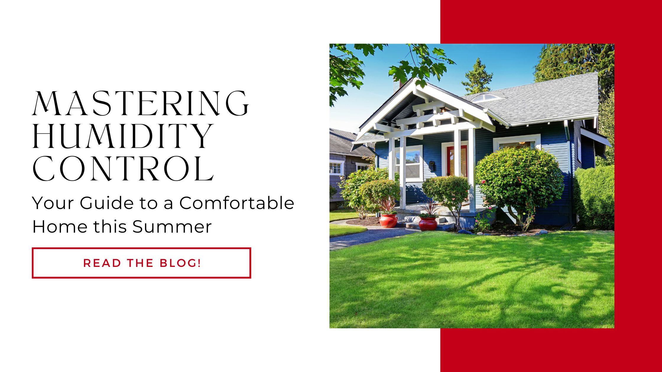 Mastering Humidity Control: Your Guide to a Comfortable Home this Summer In Brewton, AL