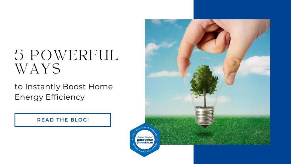 5 Powerful Ways to Instantly Boost Home Energy Efficiency