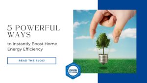 5 Powerful Ways to Instantly Boost Home Energy Efficiency