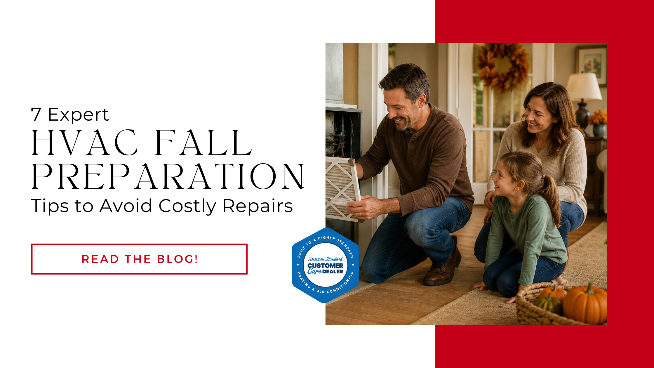 7 Expert HVAC Fall Preparation Tips to Avoid Costly Repairs